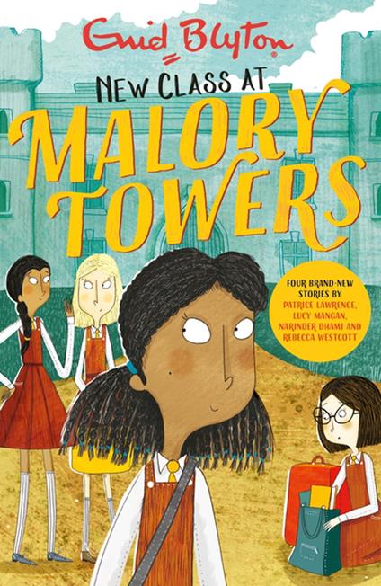 New Class at Malory Towers - Enid Blyton,Narinder Dhami,Patrice Lawrence,Lucy Mangan - ebook