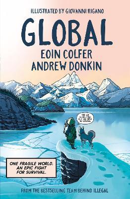 Global: a graphic novel adventure about hope in the face of climate change - Eoin Colfer,Andrew Donkin - cover