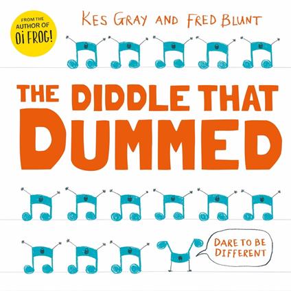 The Diddle That Dummed - Kes Gray,Fred Blunt - ebook