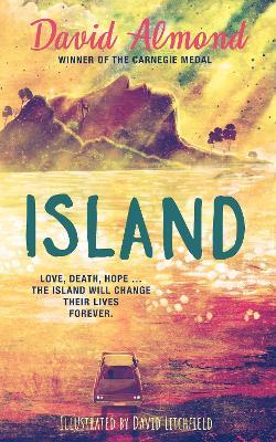 Island: A life-changing story, now brilliantly illustrated - David Almond - cover