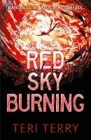 Red Sky Burning - Teri Terry - cover