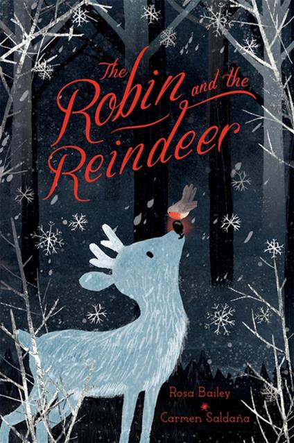 The Robin and the Reindeer - Rosa Bailey,Carmen Saldaña - ebook