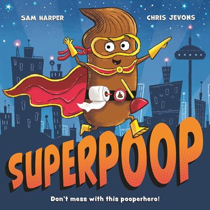 Superpoop - Sam Harper,Chris Jevons - ebook