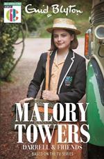 Malory Towers: Malory Towers Darrell and Friends: As seen on CBBC TV