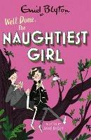 The Naughtiest Girl: Well Done, The Naughtiest Girl: Book 8 - Anne Digby - cover