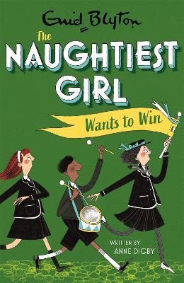 The Naughtiest Girl: Naughtiest Girl Wants To Win: Book 9 - Anne Digby - cover