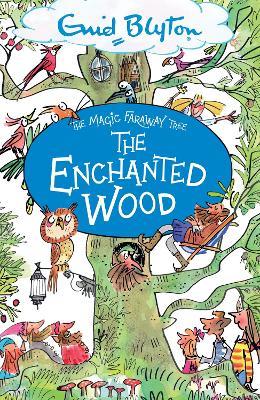 The Magic Faraway Tree: The Enchanted Wood: Book 1 - Enid Blyton - cover