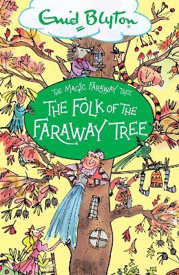 The Magic Faraway Tree: The Folk of the Faraway Tree: Book 3 - Enid Blyton - cover