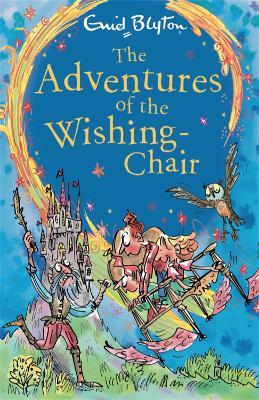 The Adventures of the Wishing-Chair: Book 1 - Enid Blyton - cover