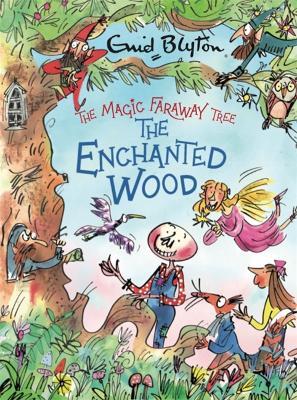 The Magic Faraway Tree: The Enchanted Wood Deluxe Edition: Book 1 - Enid Blyton - cover