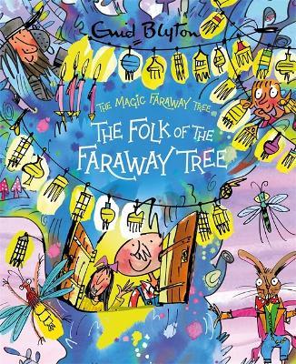 The Magic Faraway Tree: The Folk of the Faraway Tree Deluxe Edition: Book 3 - Enid Blyton - cover