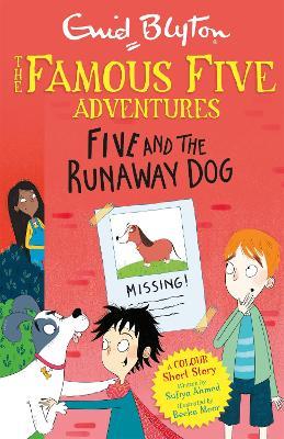 Famous Five Colour Short Stories: Five and the Runaway Dog - Enid Blyton,Sufiya Ahmed - cover