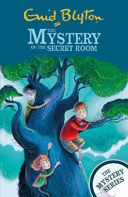 The Mystery Series: The Mystery of the Secret Room: Book 3 - Enid Blyton - cover