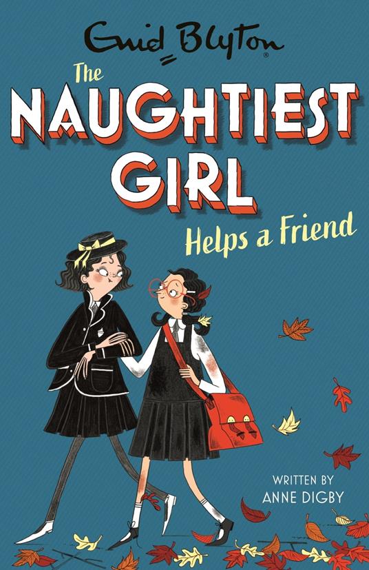 The Naughtiest Girl: Naughtiest Girl Helps A Friend - Anne Digby - ebook