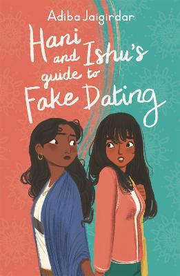 Hani and Ishu's Guide to Fake Dating - Adiba Jaigirdar - cover