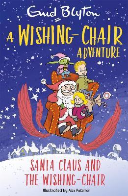 A Wishing-Chair Adventure: Santa Claus and the Wishing-Chair: Colour Short Stories - Enid Blyton - cover