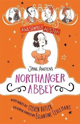 Awesomely Austen - Illustrated and Retold: Jane Austen's Northanger Abbey - Jane Austen,Steven Butler - cover