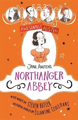 Awesomely Austen - Illustrated and Retold: Jane Austen's Northanger Abbey - Jane Austen,Steven Butler - cover