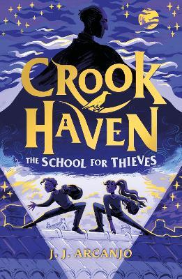 Crookhaven: The School for Thieves - J.J. Arcanjo - cover
