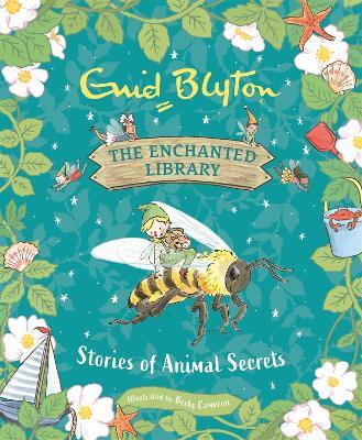 The Enchanted Library: Stories of Animal Secrets - Enid Blyton - cover