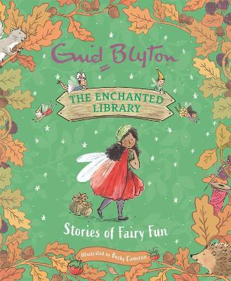 The Enchanted Library: Stories of Fairy Fun - Enid Blyton - cover