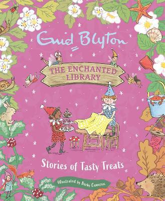 The Enchanted Library: Stories of Tasty Treats - Enid Blyton - cover