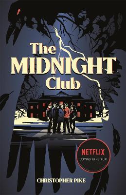 The Midnight Club - as seen on Netflix - Christopher Pike - cover