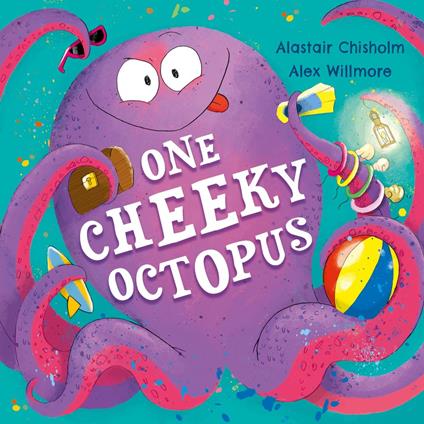 One Cheeky Octopus - Alastair Chisholm,Alex Willmore - ebook