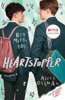 Heartstopper Volume 1: The million-copy bestselling series, now on Netflix! - Alice Oseman - cover