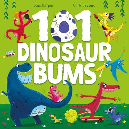 101 Dinosaur Bums - Sam Harper,Chris Jevons - ebook