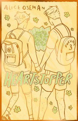 Heartstopper Volume 3: The bestselling graphic novel, now on Netflix! - Alice Oseman - cover