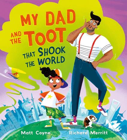 My Dad and the Toot that Shook the World - Matt Coyne,Richard Merritt - ebook