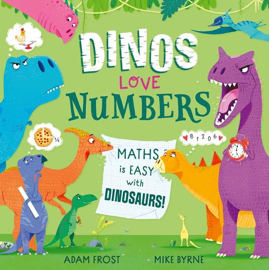 Dinos Love Numbers - Adam Frost,Mike Byrne - ebook