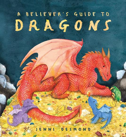 A Believer's Guide to Dragons - Jenni Desmond - ebook