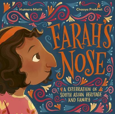 Farah's Nose: A celebration of South Asian heritage and family - Humera Malik - cover