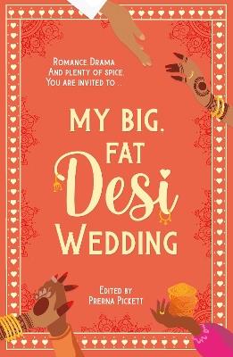 My Big, Fat Desi Wedding - Anahita Karthik,Noreen Mughees,Sarah Mughal - cover
