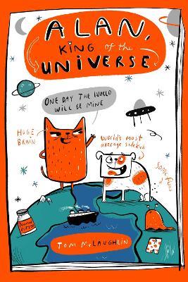 Alan, King of the Universe: Book 1 - Tom McLaughlin - cover