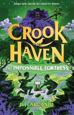 Crookhaven: The Impossible Fortress: Book 4 - J.J. Arcanjo - cover