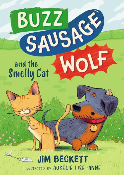 Buzz Sausage Wolf and the Smelly Cat - Jim Beckett,Aure´lie Lise-Anne - ebook