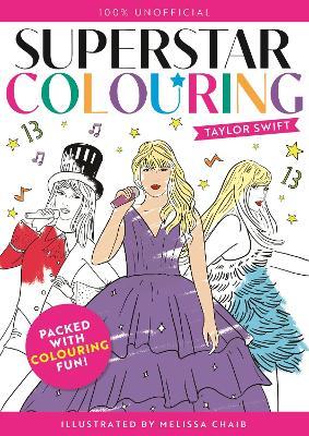 Superstar Colouring: Taylor Swift: 100% Unofficial - cover