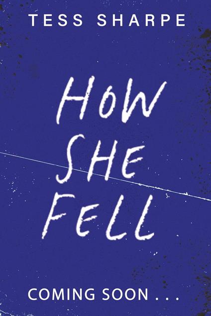 How She Fell - Tess Sharpe - ebook
