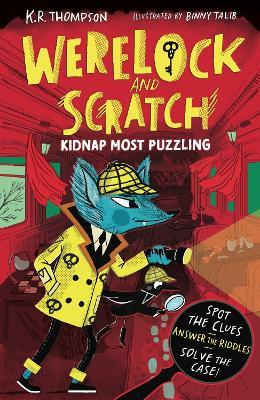 Werelock and Scratch: Kidnap Most Puzzling: Book 3: An interactive detective story for kids aged 7–9 - K.R. Thompson - cover