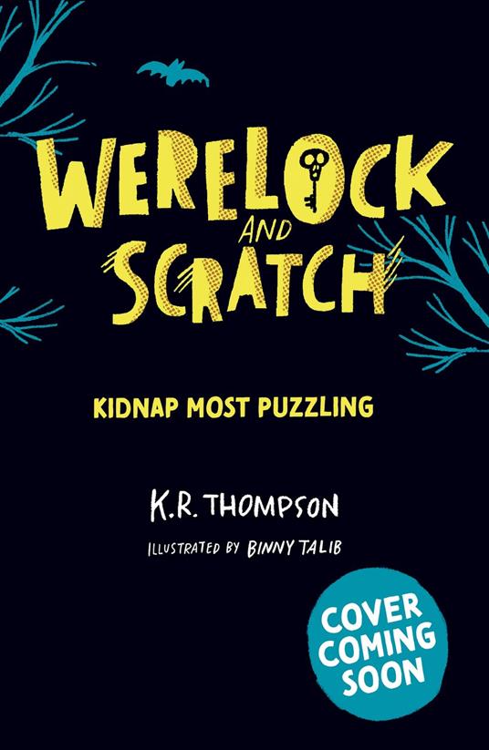 Werelock and Scratch: Kidnap Most Puzzling - K.R. Thompson - ebook