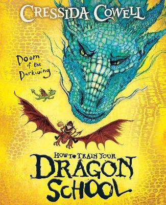 How To Train Your Dragon School: Doom of the Darkwing: Book 1 - Cressida Cowell - cover