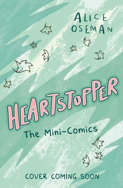 Heartstopper: The Mini-Comics - Alice Oseman - ebook