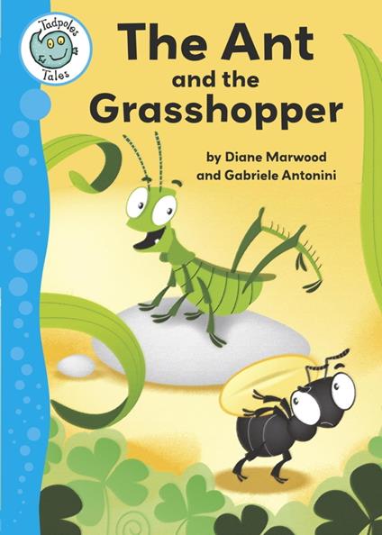 Aesop's Fables: The Ant and the Grasshopper - Diane Marwood,Gabriele Antonini - ebook