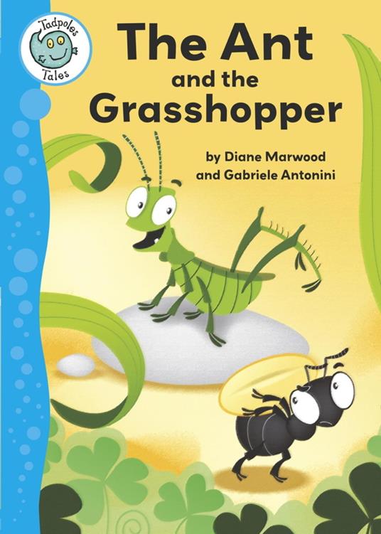 Aesop's Fables: The Ant and the Grasshopper - Diane Marwood,Gabriele Antonini - ebook