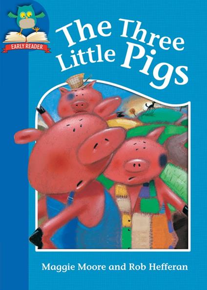 The Three Little Pigs - Maggie Moore,Rob Hefferan - ebook