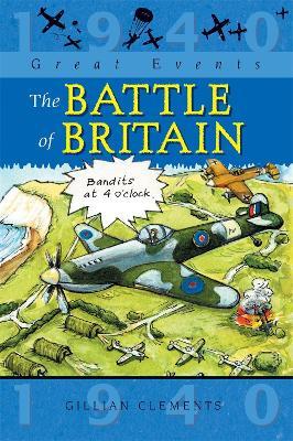 Great Events: The Battle Of Britain - Gillian Clements - cover