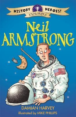 History Heroes: Neil Armstrong - Damian Harvey - cover